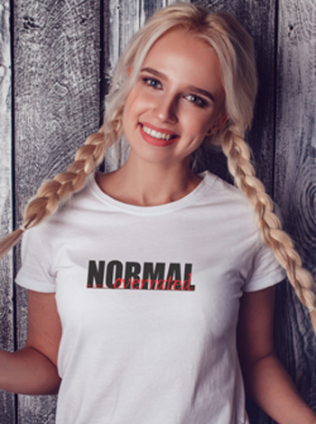 Normal Is So Overrated (Women)